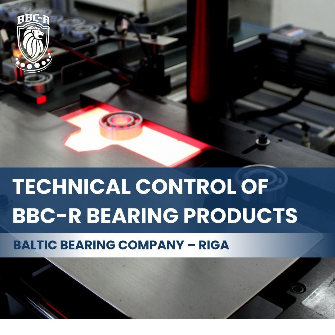 Technical control of BBC-R bearing products