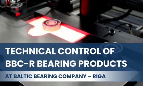 Technical control of BBC-R bearing products